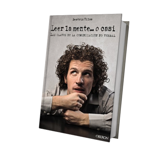 Leer la mente, las claves de la comunicación no verbal